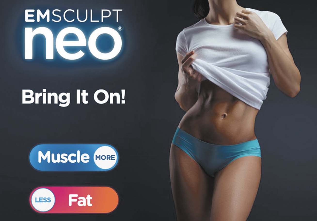Emsculpt Neo - Less Fat More Muscle